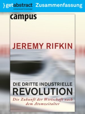 cover image of Die dritte industrielle Revolution (Zusammenfassung)